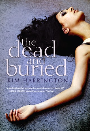 The Dead and Buried by Kim Harrington