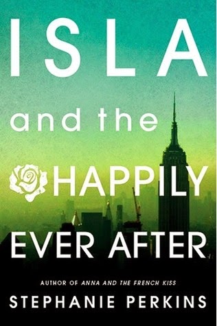 Isla and the Happily Ever After by Stephanie Perkins