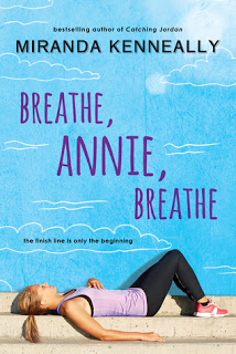 Breathe, Annie, Breathe by Miranda Kenneally