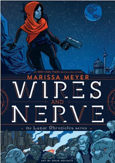 Wires and Nerve, Vol. 1 by Marissa Meyer