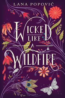 Wicked Like a Wildfire by Lana Popovic