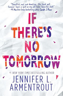 If There’s No Tomorrow by Jennifer L. Armentrout