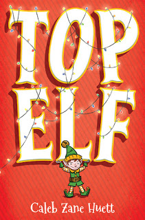 Top Elf by Caleb Zane Huett