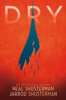 Dry by Neal and Jarrod Shusterman