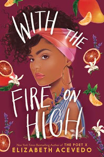 With the Fire on High by Elizabeth Acevedo