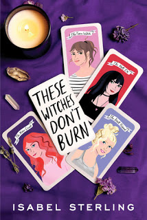 These Witches Don’t Burn by Isabel Sterling
