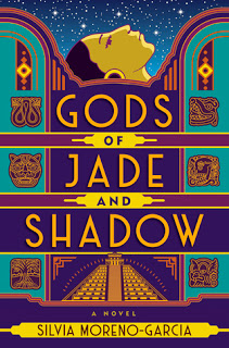 Gods of Jade and Shadow by Silvia Moreno-Garcia