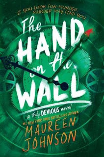 The Hand on the Wall by Maureen Johnson.
